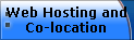 Web Hosting and
Co-location