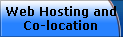 Web Hosting and
Co-location